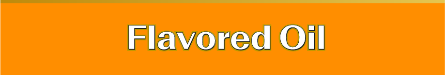 Orange banner with 'Flavored Oil' text